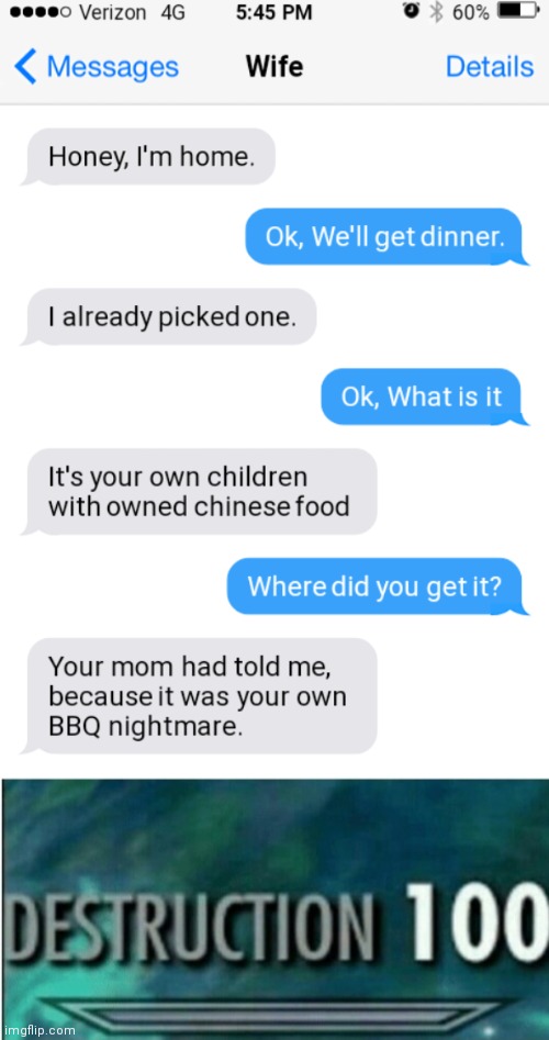 OMG! Wow. | image tagged in destruction 100,funny texts,rekt,funny,oof size large,memes | made w/ Imgflip meme maker