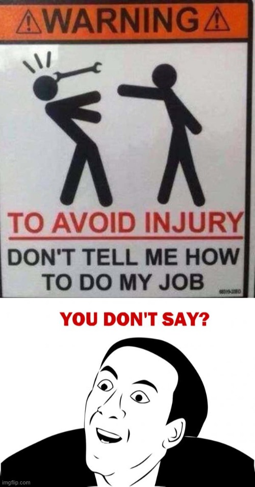 Job memes | image tagged in memes,you don't say | made w/ Imgflip meme maker