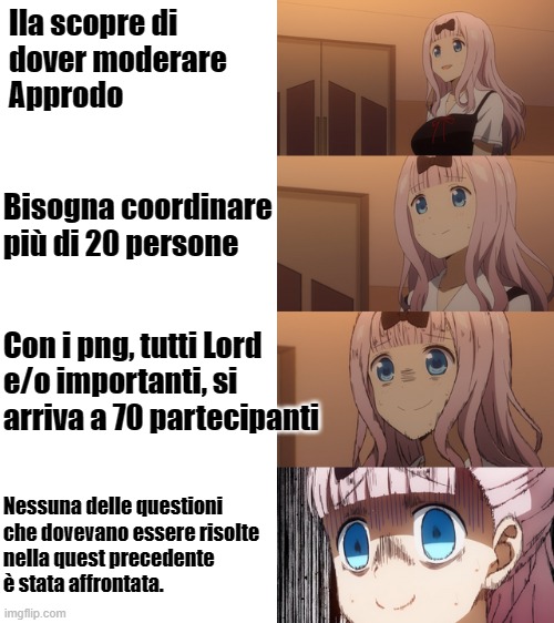 Stressed Chika | Ila scopre di 
dover moderare 
Approdo; Bisogna coordinare
più di 20 persone; Con i png, tutti Lord
e/o importanti, si
arriva a 70 partecipanti; Nessuna delle questioni
che dovevano essere risolte
nella quest precedente
è stata affrontata. | image tagged in stressed chika | made w/ Imgflip meme maker