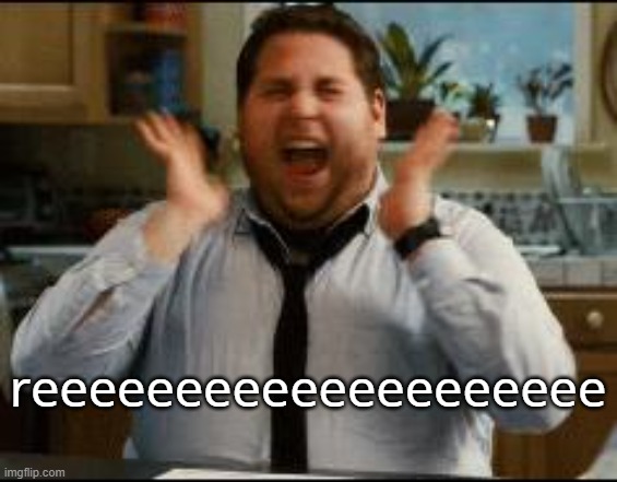excited | reeeeeeeeeeeeeeeeeeee | image tagged in excited | made w/ Imgflip meme maker
