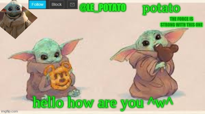 also this is my new template | hello how are you ^w^ | made w/ Imgflip meme maker