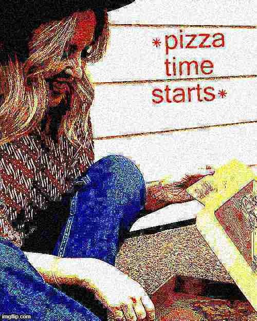 Kylie pizza time starts | image tagged in kylie pizza time starts deep-fried 4,pizza time stops,pizza,pizza time,reactions,deep fried | made w/ Imgflip meme maker