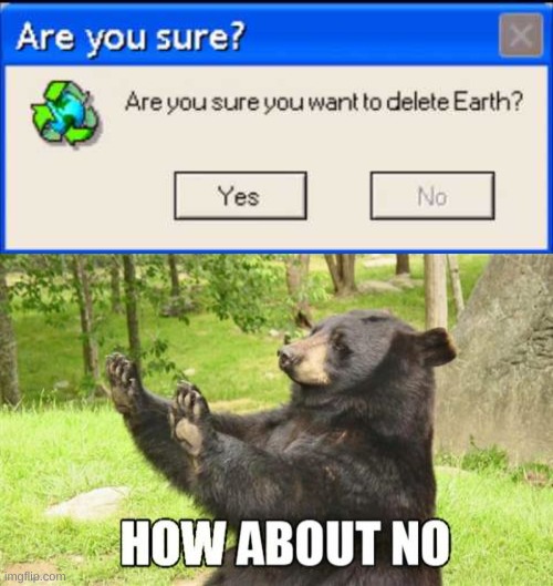 image tagged in memes,how about no bear | made w/ Imgflip meme maker