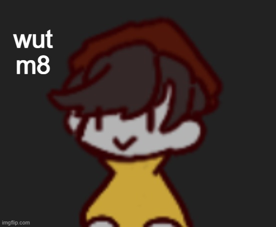 Oh god- Oh no- | wut m8 | image tagged in oh god- oh no- | made w/ Imgflip meme maker
