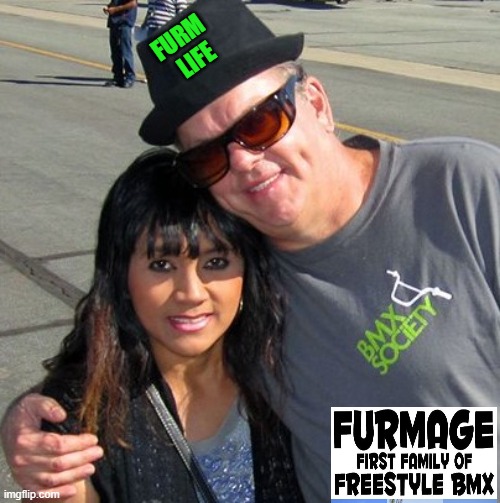Furm Life |  FURM  LIFE | image tagged in furmlife,furmage,crazylacy,vans,bmx,williamfurmage | made w/ Imgflip meme maker