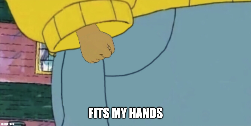 Arthur tiny hands | FITS MY HANDS | image tagged in arthur tiny hands | made w/ Imgflip meme maker