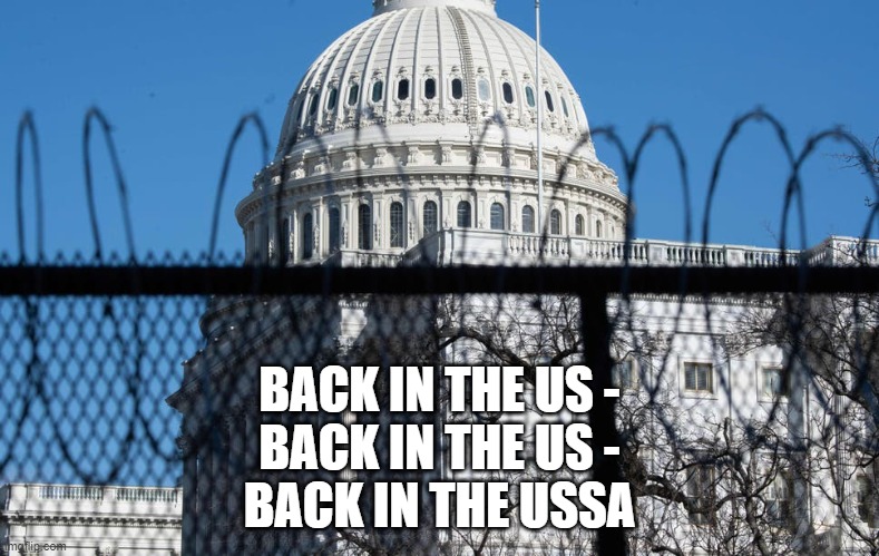 Well the DC girls really locked me out; they left us all behind... | BACK IN THE US -
BACK IN THE US -
BACK IN THE USSA | image tagged in democratic socialism,socialism,nancy pelosi,aoc,2020 elections,executive orders | made w/ Imgflip meme maker