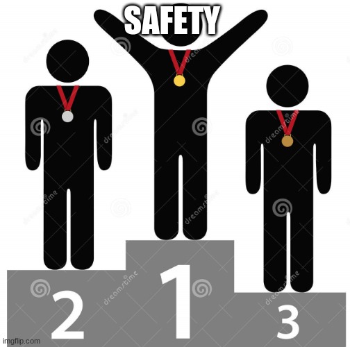 And the winners are.... | SAFETY | image tagged in and the winners are | made w/ Imgflip meme maker