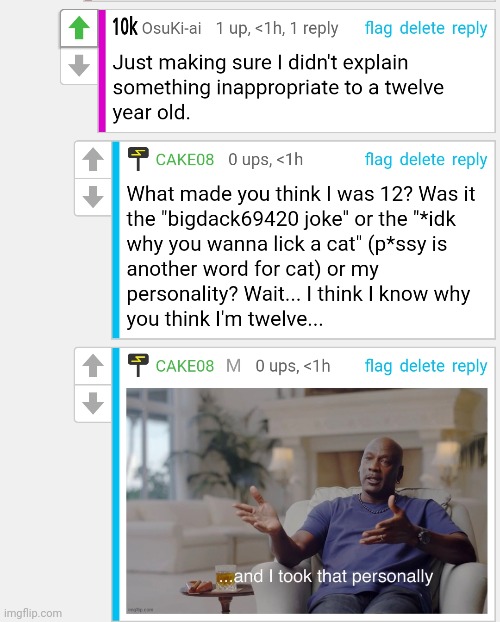 Now that I think about it... I need to be more careful about my jokes... | made w/ Imgflip meme maker