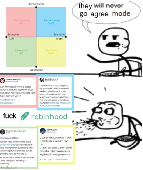 a cause we can all go agree mode on | image tagged in robinhood agree mode,repost,political compass,stock market,politics,current events | made w/ Imgflip meme maker