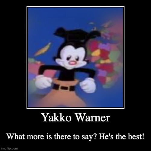 Guess I'm a simp | image tagged in funny,demotivationals,yakko,animaniacs,cute | made w/ Imgflip demotivational maker