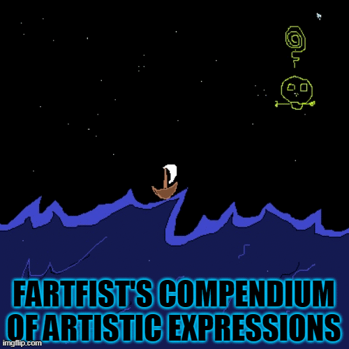Sail with me | FARTFIST'S COMPENDIUM OF ARTISTIC EXPRESSIONS | image tagged in gifs,fartfist,sailing,unsanity | made w/ Imgflip images-to-gif maker