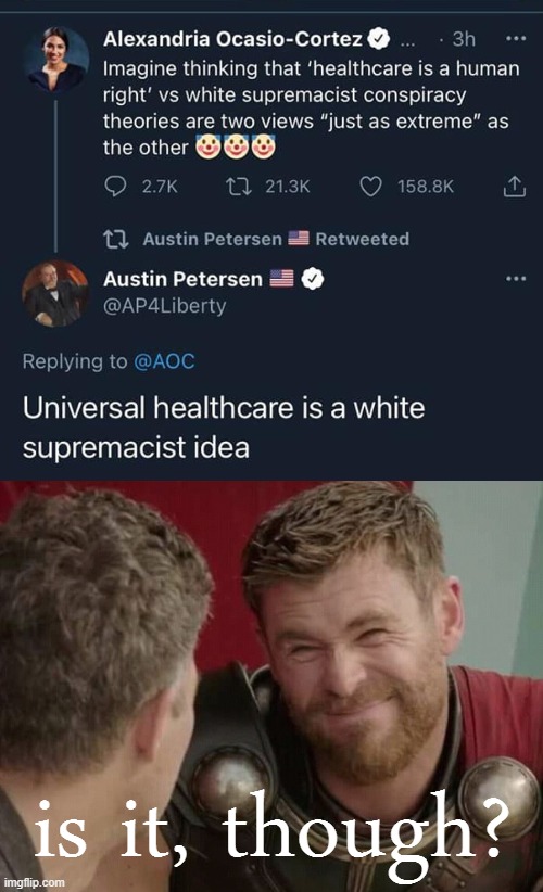 mmmm i'm not gonna let the white supremacists take credit for this one that easy | is it, though? | image tagged in aoc universal healthcare,should it though | made w/ Imgflip meme maker