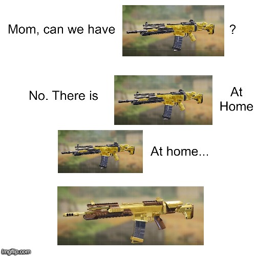 Mom can we have | image tagged in funny,memes,cod,mobile,bernie sanders,gamestop | made w/ Imgflip meme maker