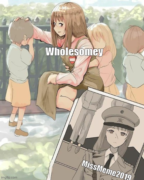 You probably won't get it but- | Wholesomey; MissMeme2019 | made w/ Imgflip meme maker