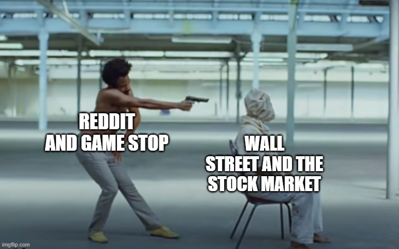 X destroyed by Y | REDDIT AND GAME STOP; WALL STREET AND THE STOCK MARKET | image tagged in memes | made w/ Imgflip meme maker