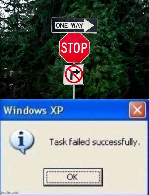 road signs, who told u to play among us | image tagged in task failed successfully,memes | made w/ Imgflip meme maker
