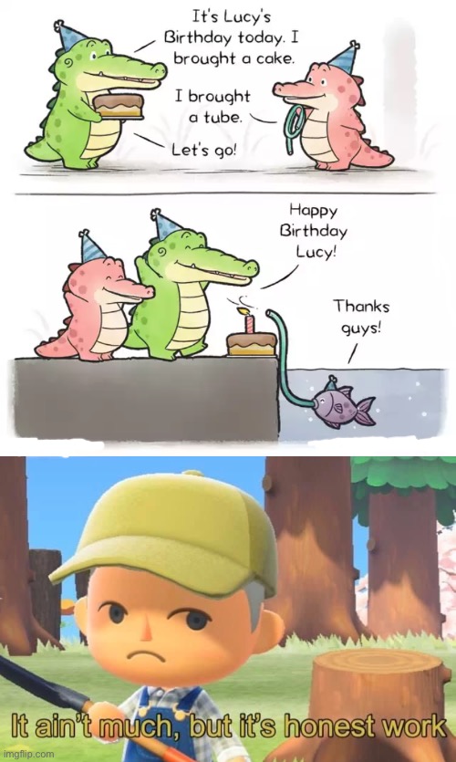 Not me posting this 3 times TvT | image tagged in it aint much but its honest work | made w/ Imgflip meme maker