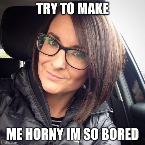 HornyStream brunette milf Memes & GIFs - Imgflip