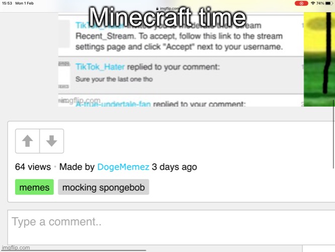 Minecraft time | made w/ Imgflip meme maker