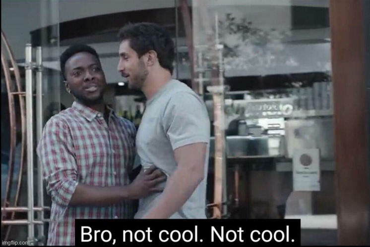 Gillette not cool bro | image tagged in gillette not cool bro | made w/ Imgflip meme maker