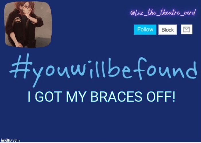 Now off to find a bunch of Starburst | I GOT MY BRACES OFF! | image tagged in liz the theater nerd template | made w/ Imgflip meme maker