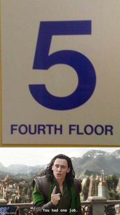 Which floor is it? | image tagged in you had one job just the one,funny,memes,fails,stupid signs | made w/ Imgflip meme maker