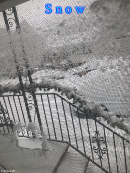 S n o w | made w/ Imgflip meme maker