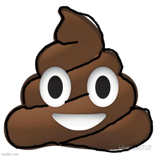 I traced poop but its better the first way I tried | image tagged in poop,memes,so true memes | made w/ Imgflip meme maker