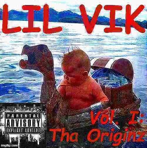 Lil Vik: Breakout Norfside Rapper | image tagged in lil vik vol i tha originz deep-fried 3,rap,bad album art,album,rapper,viking | made w/ Imgflip meme maker