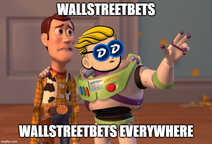 WallStreetBets Everywhere |  WALLSTREETBETS; WALLSTREETBETS EVERYWHERE | image tagged in memes,x x everywhere,wsb,wallstreetbets,stonks,gamestop | made w/ Imgflip meme maker