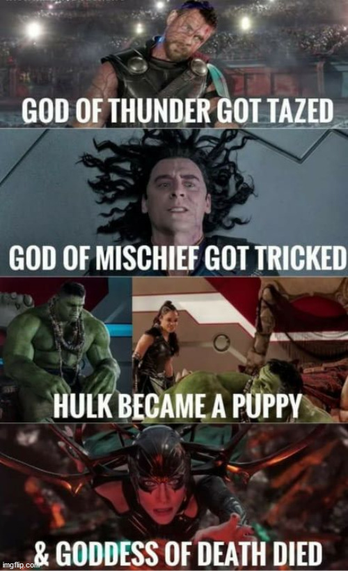 The irony! | image tagged in marvel,thor ragnarok | made w/ Imgflip meme maker