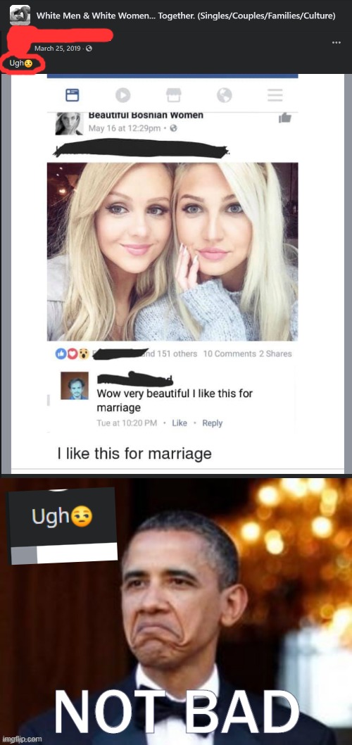 eyyy we have found something that will make even white supremacists cringe: namely that comment's suggestion of polygamy | image tagged in obama not bad with text for reaccs | made w/ Imgflip meme maker