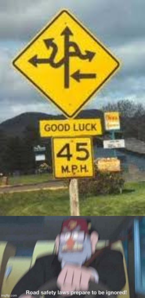 image tagged in road safety laws prepare to be ignored | made w/ Imgflip meme maker