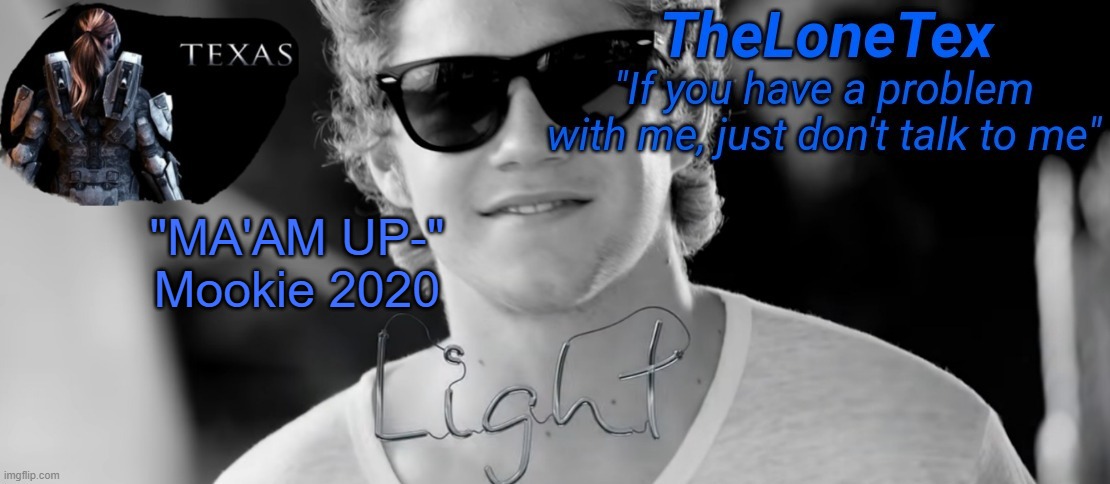 That's my new quote XD | "MA'AM UP-" Mookie 2020 | image tagged in announcement template number 82359028905 | made w/ Imgflip meme maker