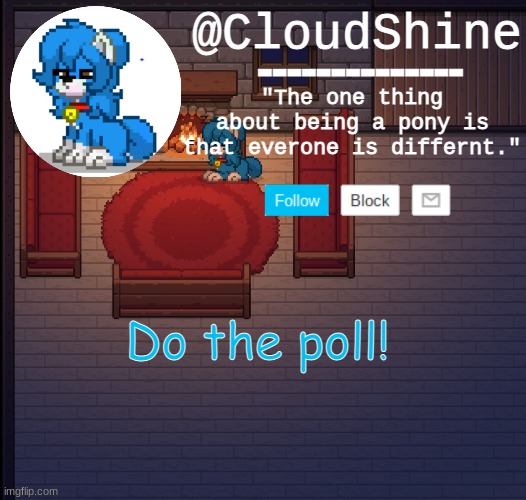 https://strawpoll.com/z8ga1keco | Do the poll! | image tagged in clouds pony town temp | made w/ Imgflip meme maker
