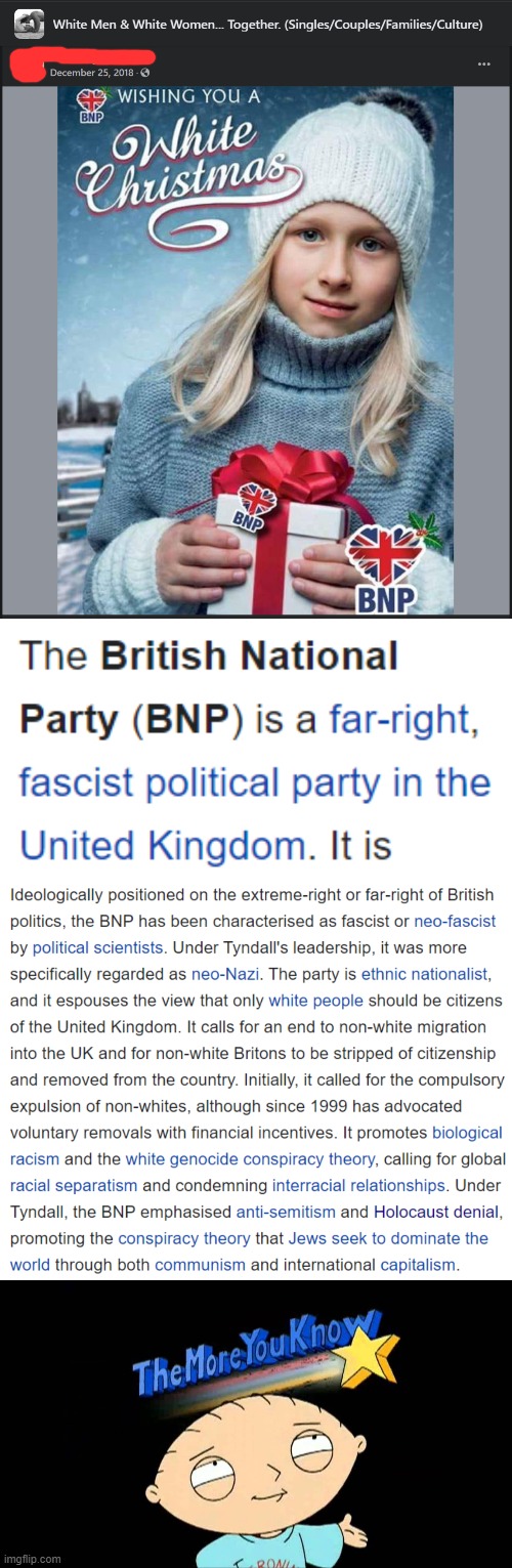 Ah yes, the BNP: So batshit Neo-Nazi even UKIP won't have them | image tagged in the more you know stewie | made w/ Imgflip meme maker