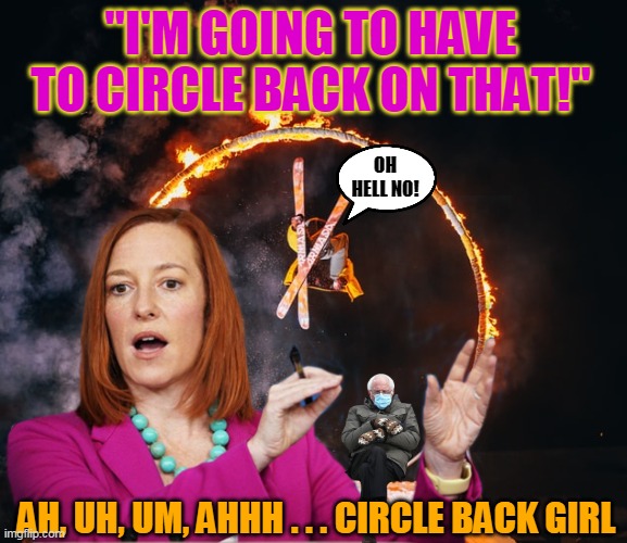 "I'M GOING TO HAVE TO CIRCLE BACK ON THAT!"; OH HELL NO! AH, UH, UM, AHHH . . . CIRCLE BACK GIRL | made w/ Imgflip meme maker