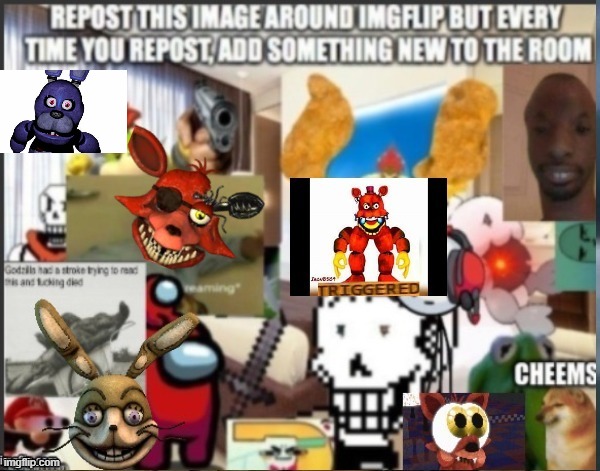 Repost i guess. (I added bonnie) | made w/ Imgflip meme maker