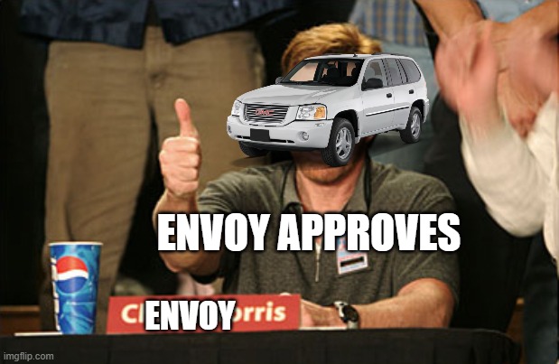 Chuck Norris Approves Meme | ENVOY ENVOY APPROVES | image tagged in memes,chuck norris approves,chuck norris | made w/ Imgflip meme maker