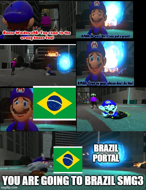 War of the Fat Italians - Brazil Ending | BRAZIL PORTAL; YOU ARE GOING TO BRAZIL SMG3 | image tagged in smg4,brazil,funny memes,memes | made w/ Imgflip meme maker