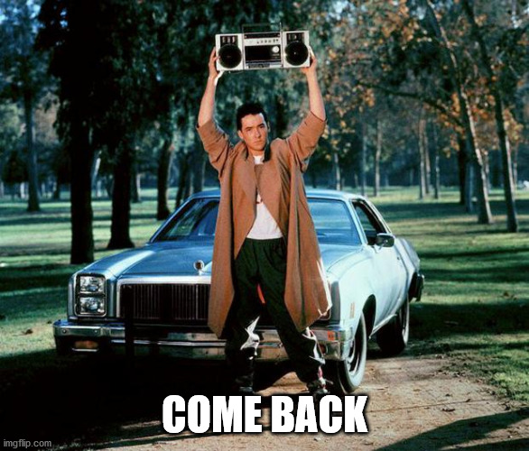 Baby come back | COME BACK | image tagged in baby come back | made w/ Imgflip meme maker