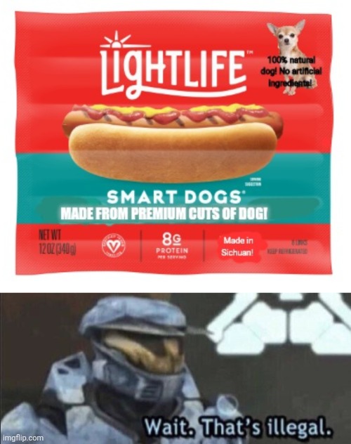 Hotdogs | image tagged in wait that s illegal,hotdogs,meat,dogs | made w/ Imgflip meme maker
