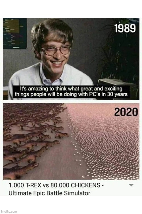 Ran out of title ideas | image tagged in lol,bill gates,chicken,t rex | made w/ Imgflip meme maker
