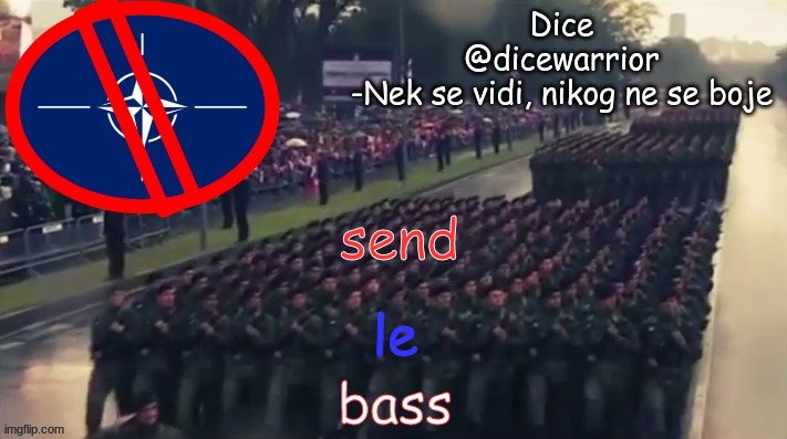 announcement 4 | send; le; bass | image tagged in announcement 4 | made w/ Imgflip meme maker