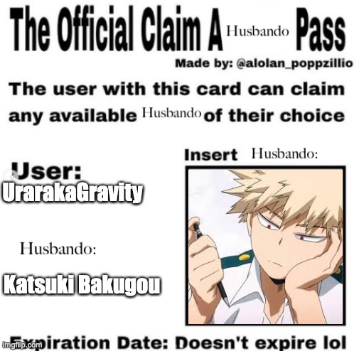 Iv seen a lot of these so here is mine! Put yours in the comments plz :) | UrarakaGravity; Katsuki Bakugou | image tagged in anime,mha,bakugo,simp | made w/ Imgflip meme maker