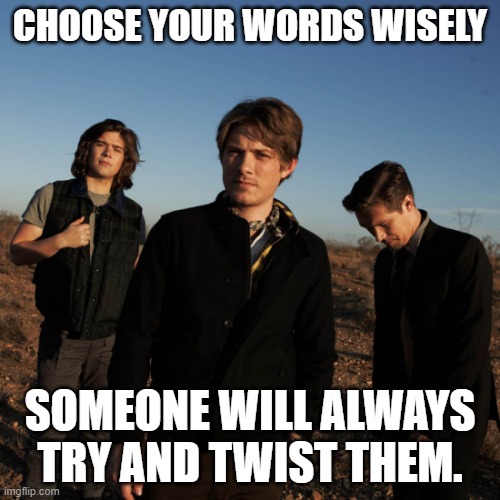 Stop Cancel Culture |  CHOOSE YOUR WORDS WISELY; SOMEONE WILL ALWAYS TRY AND TWIST THEM. | image tagged in cancelled,cancel culture,twisted words,hanson,hansongate,posthanson | made w/ Imgflip meme maker