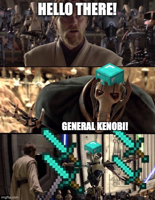 im not sure what stream to post this in lol | HELLO THERE! GENERAL KENOBI! | image tagged in general kenobi hello there | made w/ Imgflip meme maker
