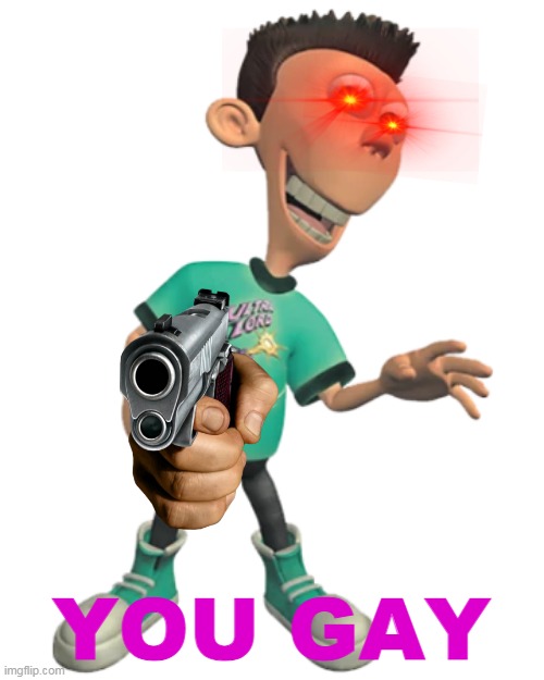 YOU GAY | made w/ Imgflip meme maker