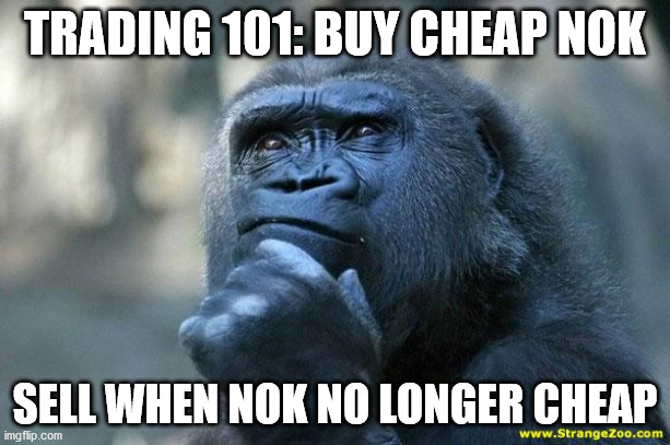 Deep Thoughts | TRADING 101: BUY CHEAP NOK; SELL WHEN NOK NO LONGER CHEAP | image tagged in deep thoughts,Nok | made w/ Imgflip meme maker